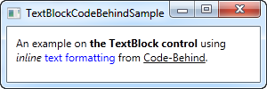 一个带有自定义文本格式的 TextBlock 控件，通过 C# 代码而不是 XAML 生成
