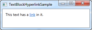 使用Hyperlink元素的TextBlock控件可创建一个可点击的链接