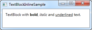 带有内联粗体、斜体及下划线元素的 TextBlock 控件